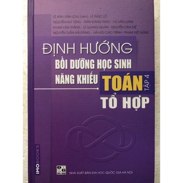 [Mã LIFEXANH03 giảm 10% đơn 500K] Sách - Định hướng Bồi dưỡng học sinh năng khiếu Toán Tập 4: Tổ hợp ( Bìa cứng )