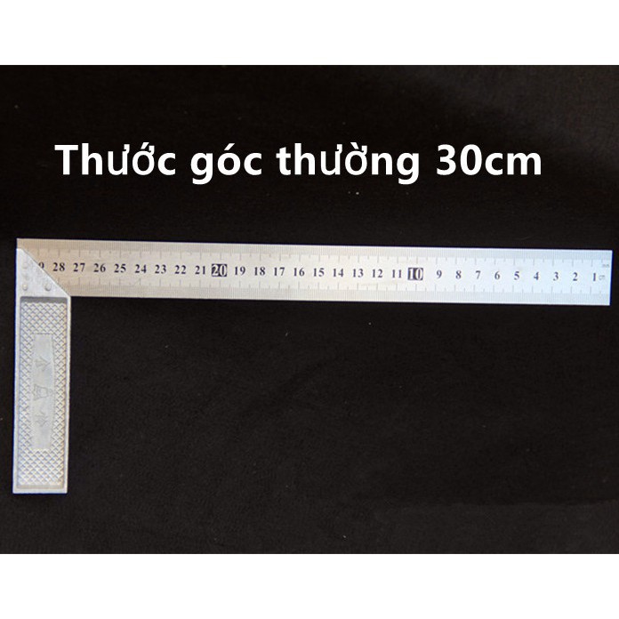 Thước góc thường 30cm.