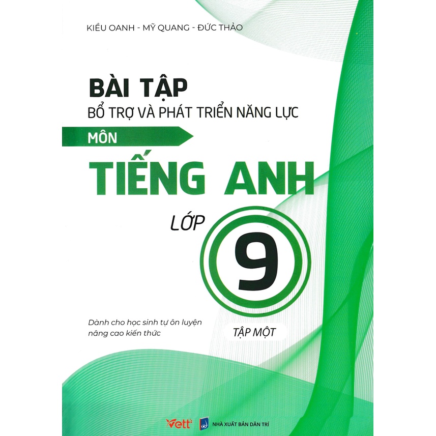 Sách Tham Khảo -Bài Tập Bổ Trợ Và Phát Triển Năng Lực Môn Tiếng Anh Lớp 9 - Tập 1  - EDU