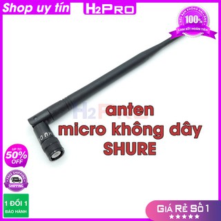 [RẺ VÔ ĐỊCH] Anten micro không dây SHURE chuôi gài dài 26cm ( bán theo chiếc )