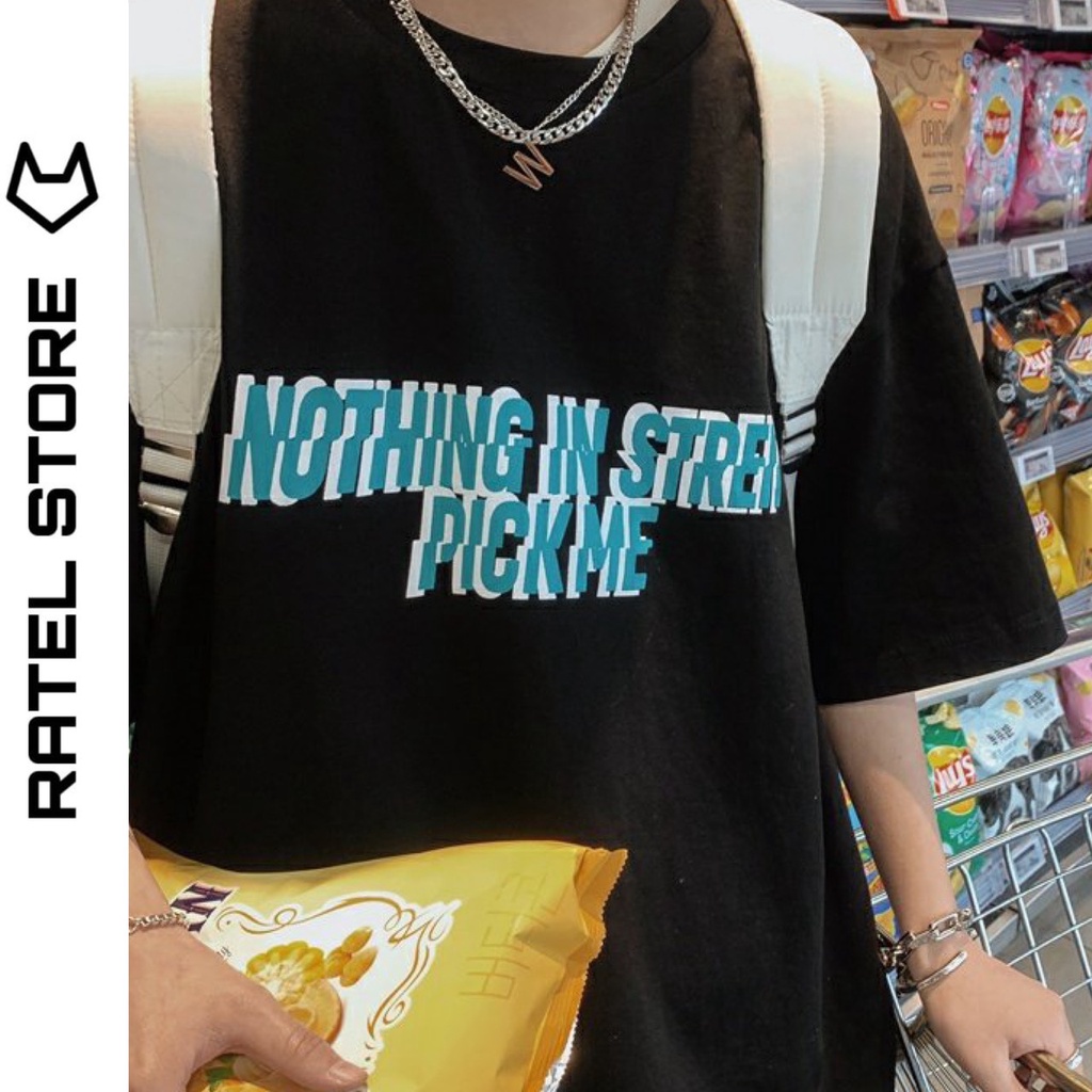 Áo Thun Local Brand T-Shirt Nam Nữ NOTHING IN STREIT PICK ME Unisex Form Rộng