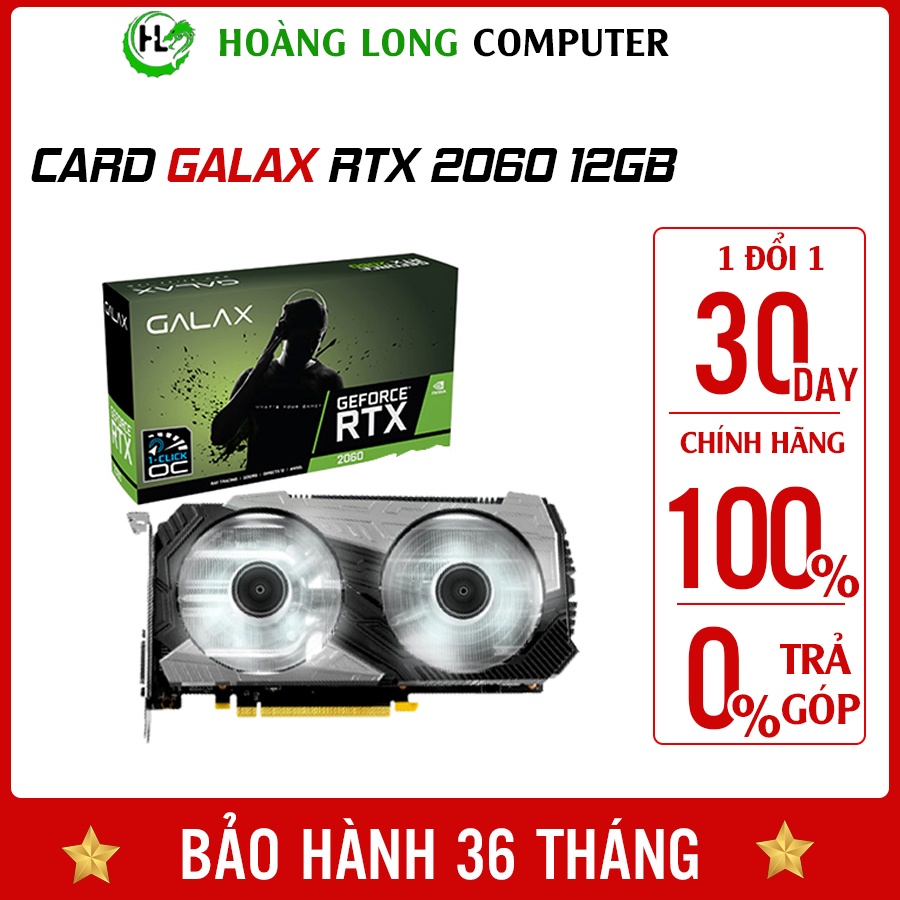 Card Màn Hình Galax GeForce RTX 2060 Plus 12GB 1 Click OC GDDR6 VGA Chính Hãng Bảo Hành 36 Tháng - Hoàng Long Computer