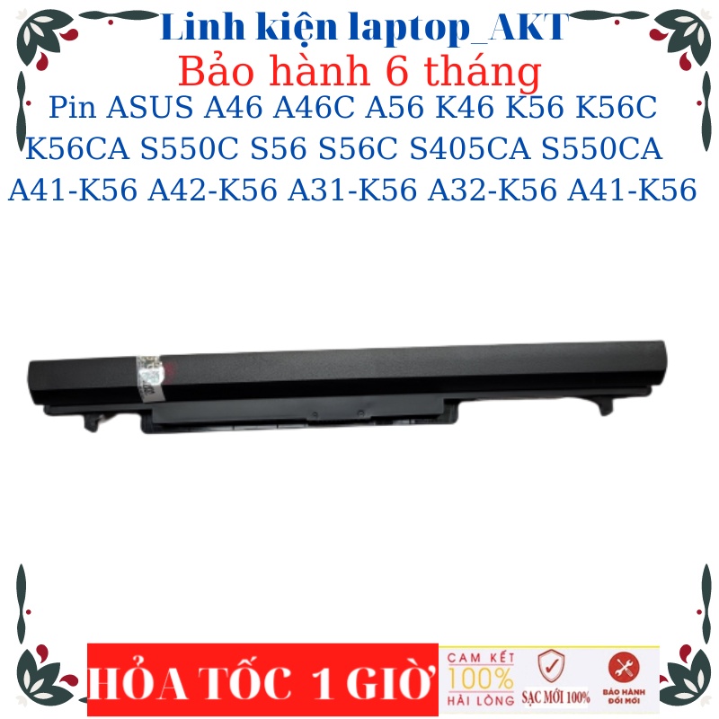 Pin ASUS A46 A46C A56 K46 K56 K56C K56CA S550C S56 S56C S56CA S56CB S56CM S405CA S550CA  A41-K56 A42-K56 A31-K56 A32-K56