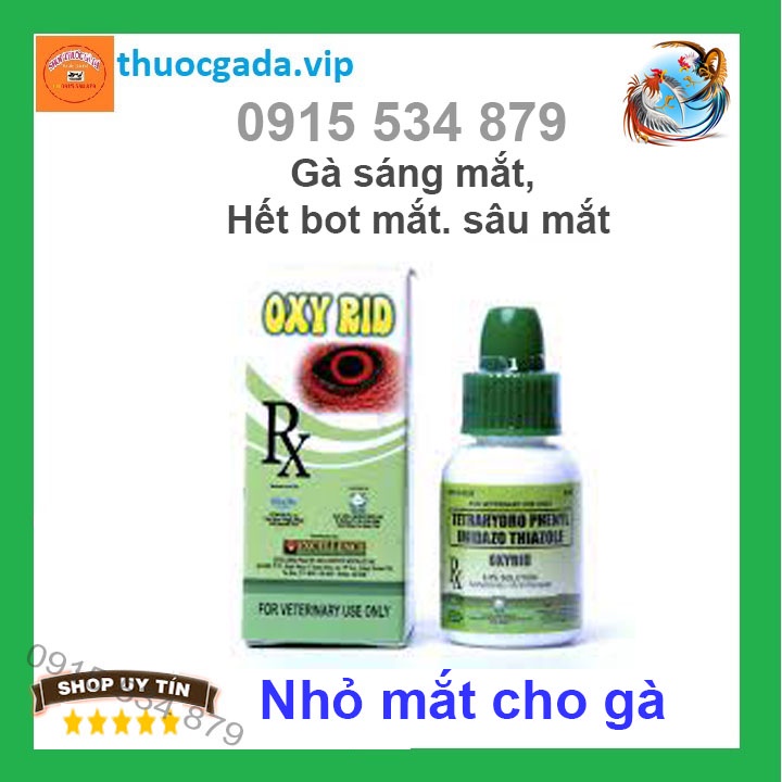 Oxy rid sáng mắt, bọt mắt, sâu mắt cho gà đá
