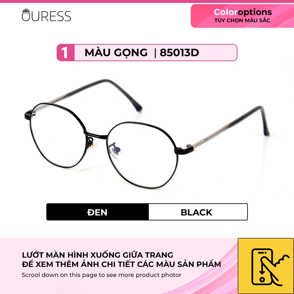 Gọng kính Titanium 85013D thời trang cao cấp nam nữ siêu nhẹ siêu bền OURESS