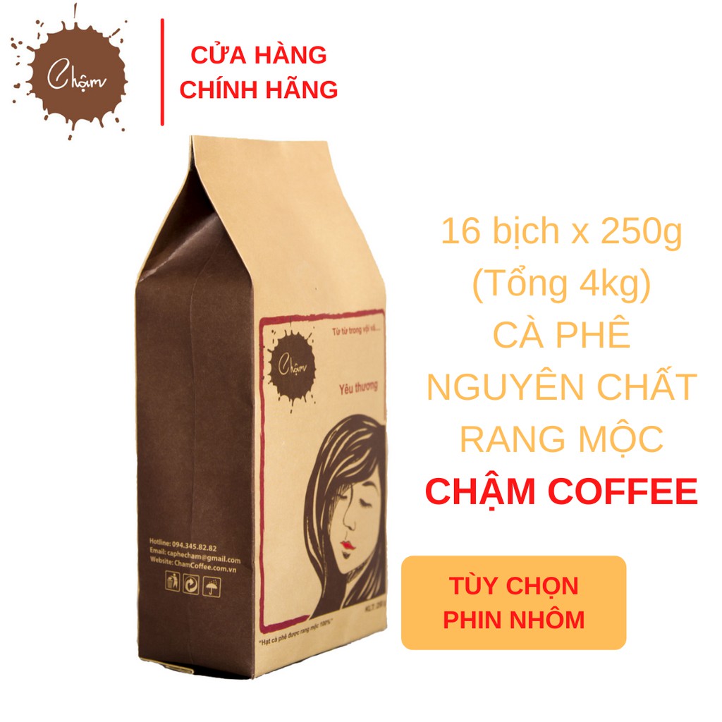 Combo 4kg Cà Phê Nguyên Chất Rang Mộc Chậm Coffee – Yêu Thương 250g (tùy chọn phin)
