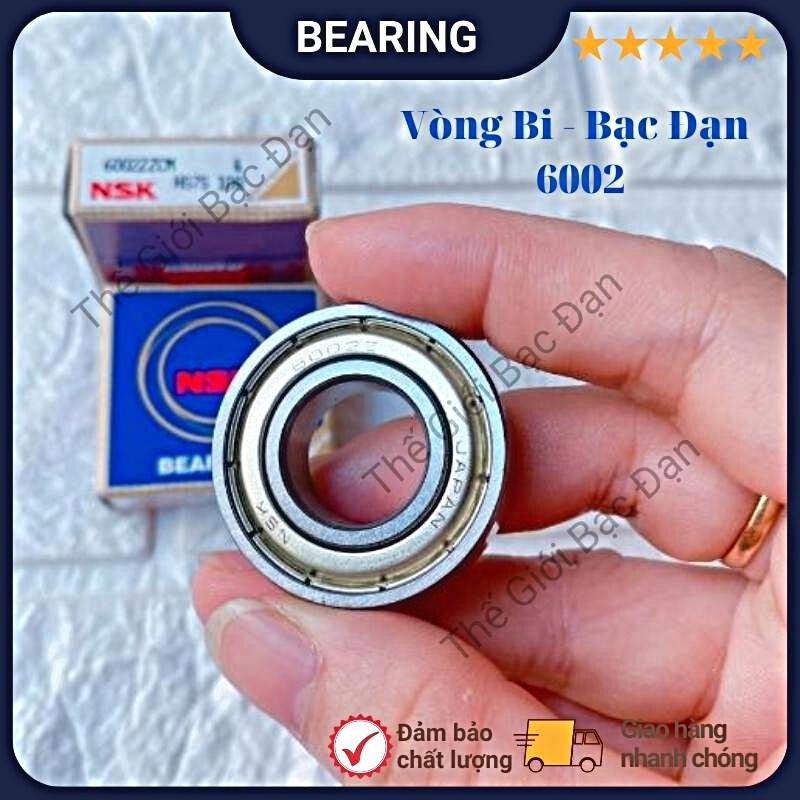 Vòng bi bạc đạn NSK 6002 ZZCM - hàng đẹp - chất lượng cao- Thế Giới Bạc Đạn