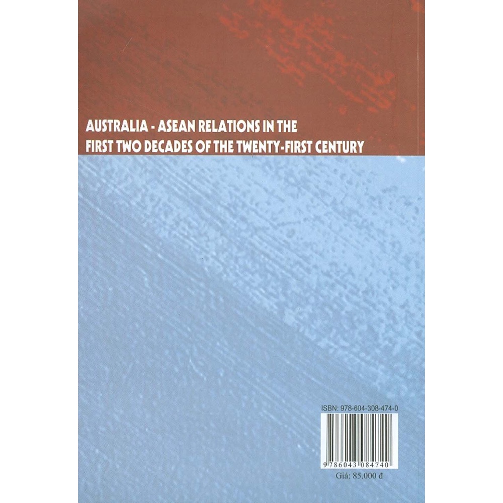 Sách - Quan Hệ Australia - Asean - Hai Thập Niên Đầu Thế Kỷ XXI