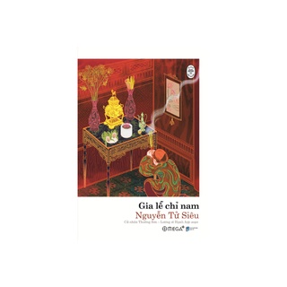 Sách - Gia Lễ Chỉ Nam (Nguyễn Tử Siêu - ALP)