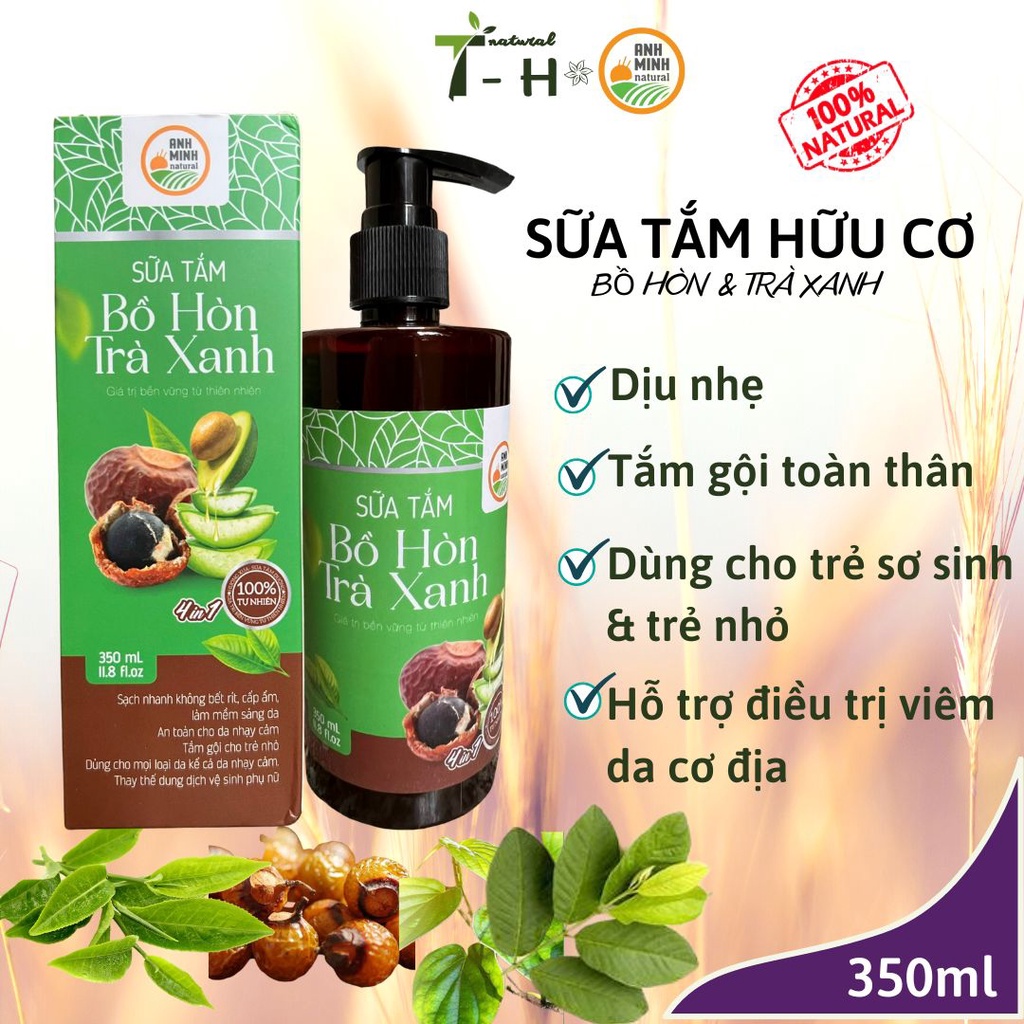 Sữa tắm hữu cơ cho bé Anh Minh - chiết xuất bồ hòn trà xanh và các thảo mộc, dịu nhẹ an toàn với trẻ sơ sinh