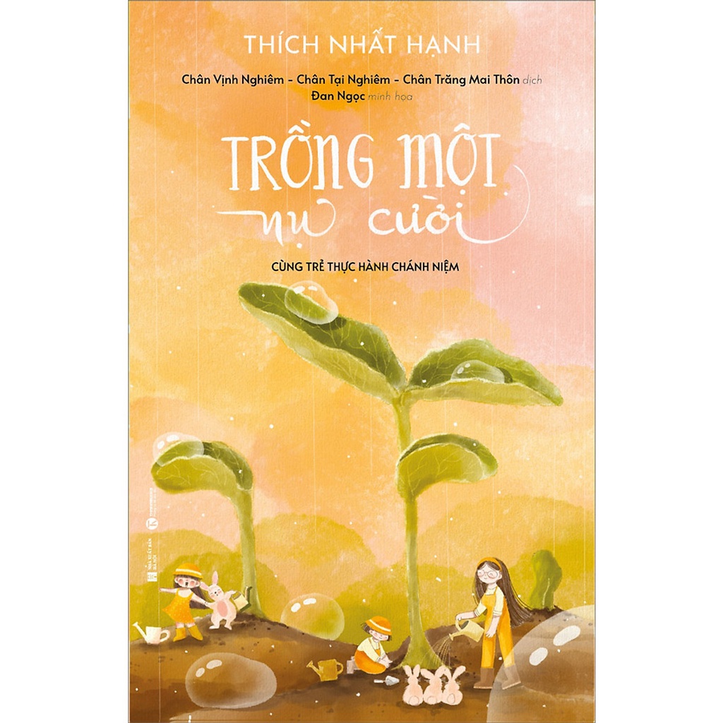 Sách - Trồng Một Nụ Cười - Cùng Trẻ Thực Hành Chánh Niệm