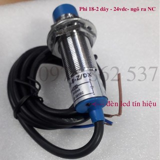 Cảm Biến Tiệm Cận phi 18 loại 2 dây 24vdc NC ( thường đóng) LJ18A3-8-Z/DX