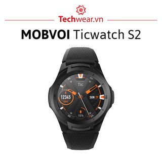 Đồng hồ thông minh Ticwatch S2 | Hàng mới 100% chính hãng bảo hành 12 tháng | Hệ điều h