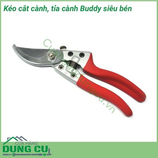 Kéo cắt cành siêu sắc bén Buddy BD035
