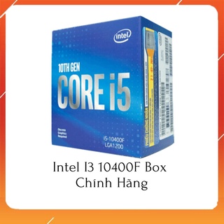 Cpu intel core i5 10400f | phân phối bởi : viễn sơn, viết sơn, fpt | hàng chính hãng | giá tốt nhất