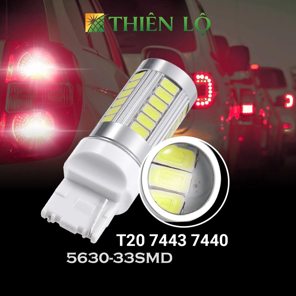 01 Đèn LED Phanh Xe Hơi T20 7443 7440 đèn thắng, hậu, stop, lùi siêu sáng - Sản phẩm cao cấp của Thiên Lộ