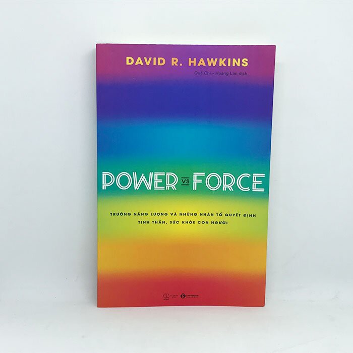 Sách - Power vs Force - Trường năng lượng và những nhân tố quyết định tinh thần, sức khỏe con người