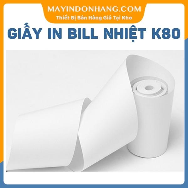 GIẤY IN BILL NHIỆT K80 1 CUỘN