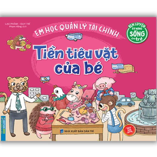 Sách - Rèn Luyện Kỹ Năng Sống Cho Trẻ - Em Học Quản Lý Tài Chính - Tiền Tiêu Vặt Của Bé