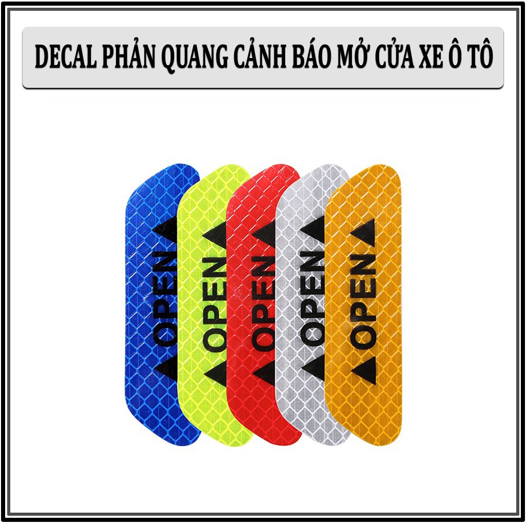 Decal Phản Quang Cảnh Báo Mở Cửa Ô Tô _ Bộ 4 Miếng