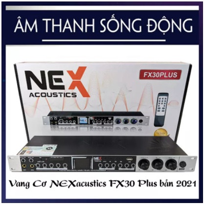 { BỘ KẾT HỢP ÂM THANH ĐỈNH CAO } Vang Cơ Nex FX30 Plus - TẶNG 2 Dây Canon Bông Ben