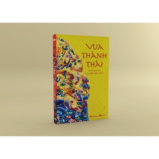 Sách - Vua Thành Thái (Tiểu thuyết lịch sử)