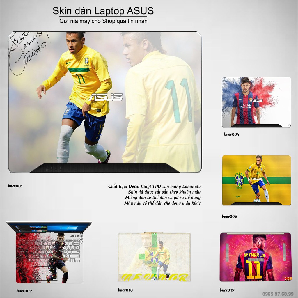 Skin dán Laptop Asus in hình Neymar (inbox mã máy cho Shop)