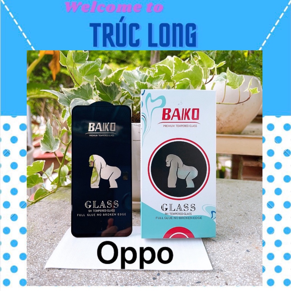 Cường Lực BAIKO KINGKONG Oppo A5 2020/A9 2020/A74 4G/A5S/A7/A12/A3S/A15S/A12E/F11 PRO/RENO 4/RENO 6/6Z/RENO 7/7Z
