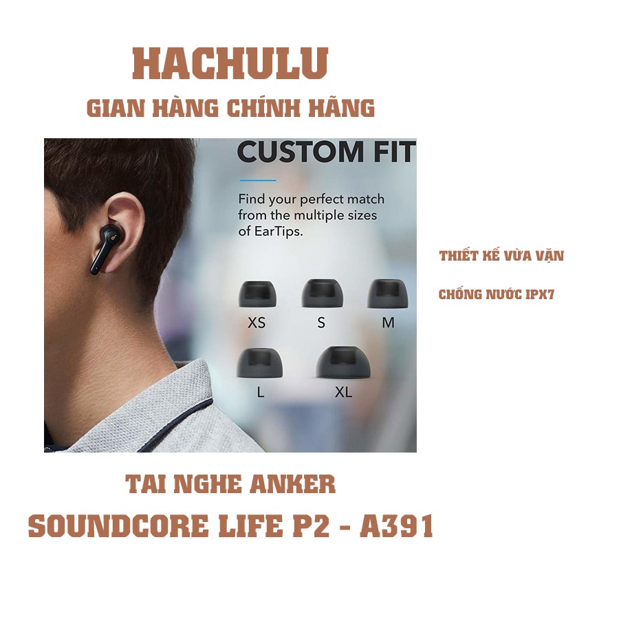 Tai nghe bluetooth TWS SOUNDCORE Life P2 (by Anker) - A3919 - Cam Kết Hàng Chính Hãng bảo hành 18 tháng