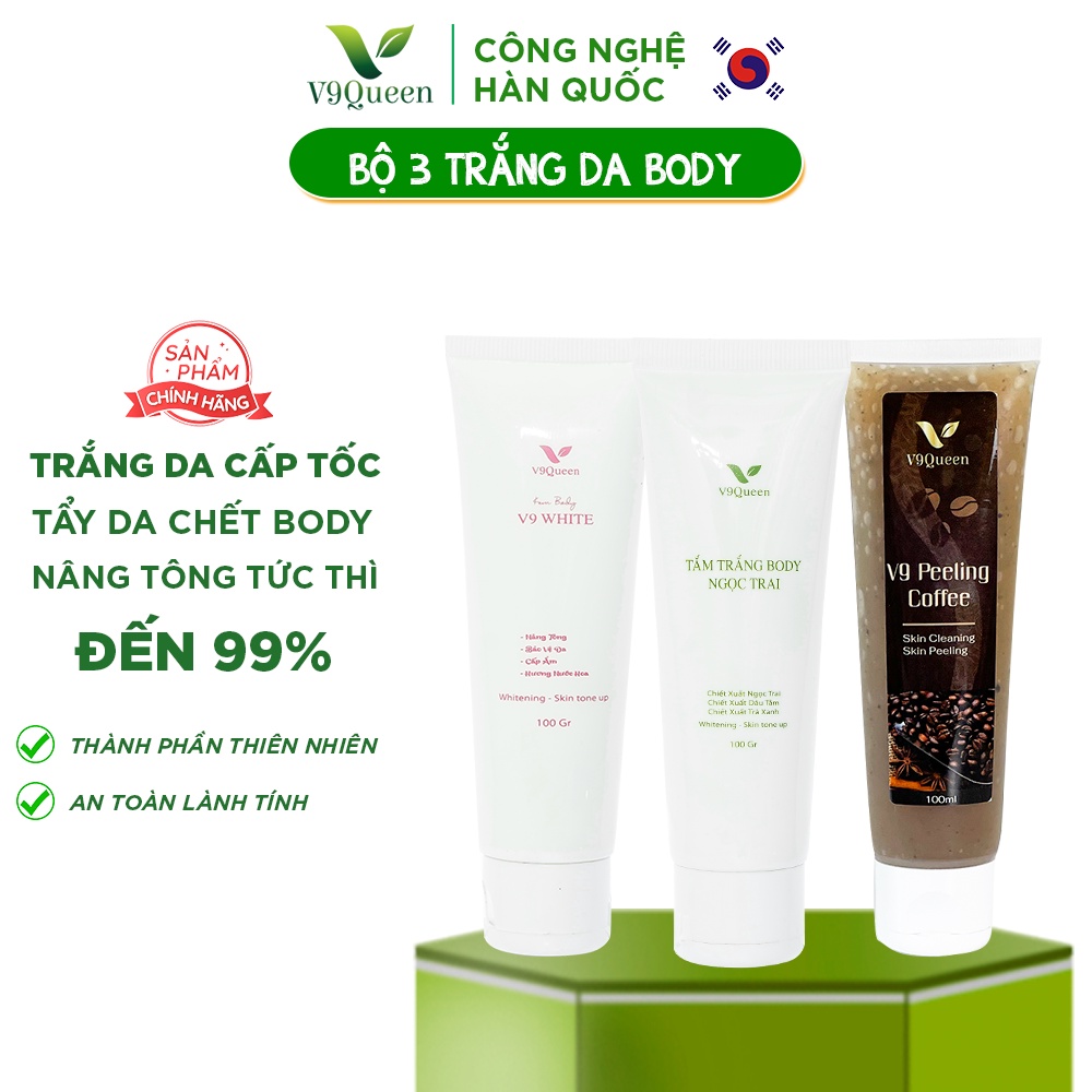 Bộ sản phẩm làm trắng da toàn thân cấp tốc V9Queen, gồm Kem body 100g + Kem ủ trắng 100g + tẩy da chết 100ml