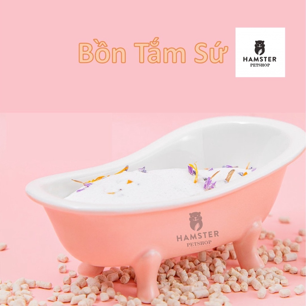 Bồn tắm sứ cao cho Hamster