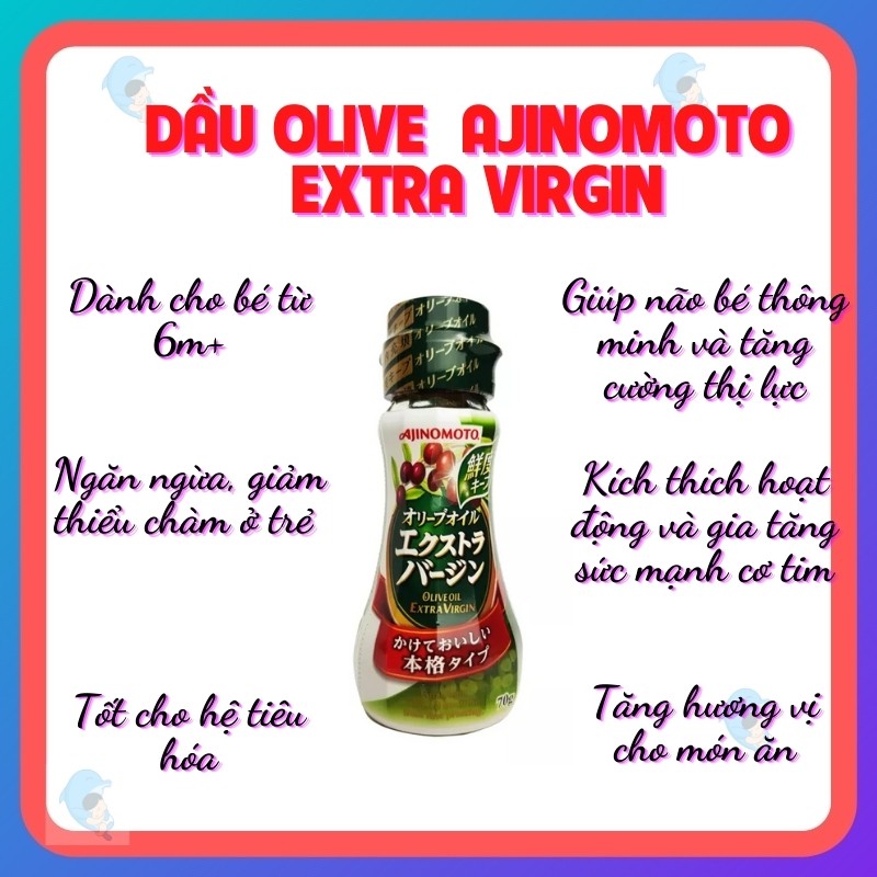 Dầu Oliu Ăn Dặm Ajinomoto Extra Virgin 70gr Cung Cấp Các Dưỡng Chất Cần Thiết Giúp Phát Triển Trí Não Cho Bé 6m+