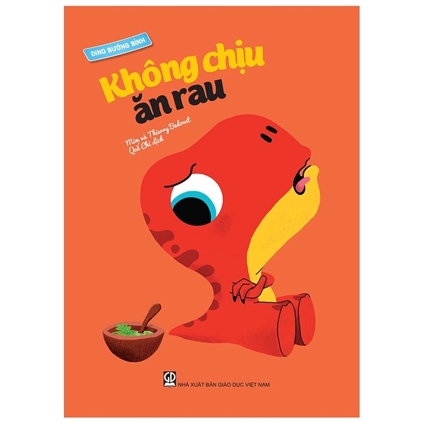 Sách Dino Bướng Bỉnh - Không Chịu Ăn Rau
