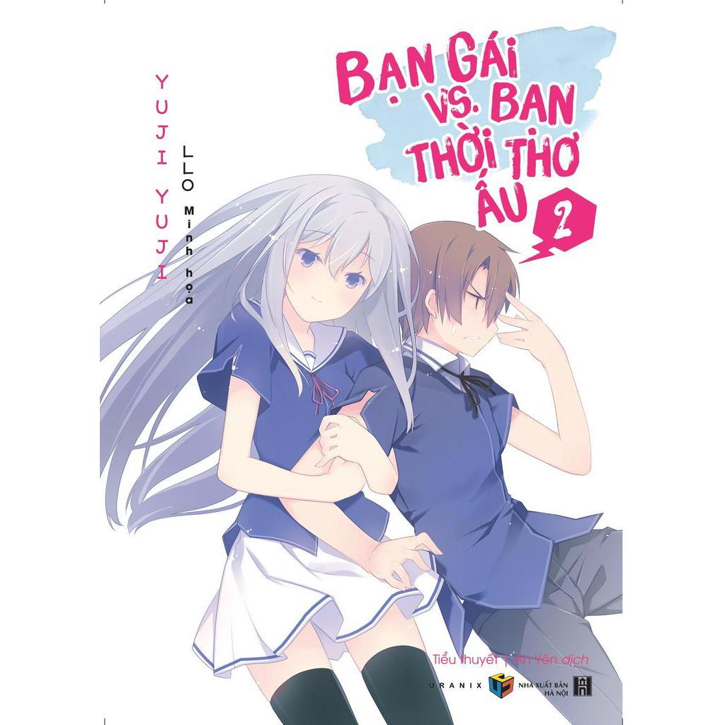 Sách Bạn Gái Vs. Bạn Thời Thơ Ấu - Tập 2