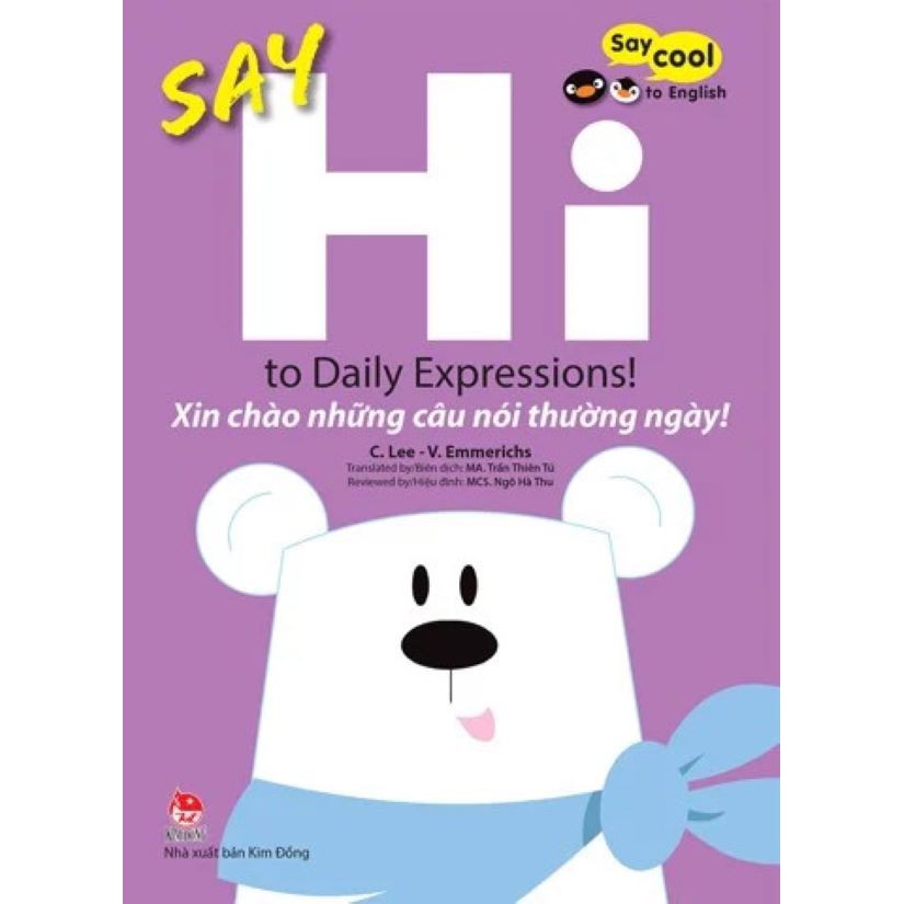Sách - Say cool to English - Say Hi to Daily Expressions! - Xin chào những câu nói thường ngày!