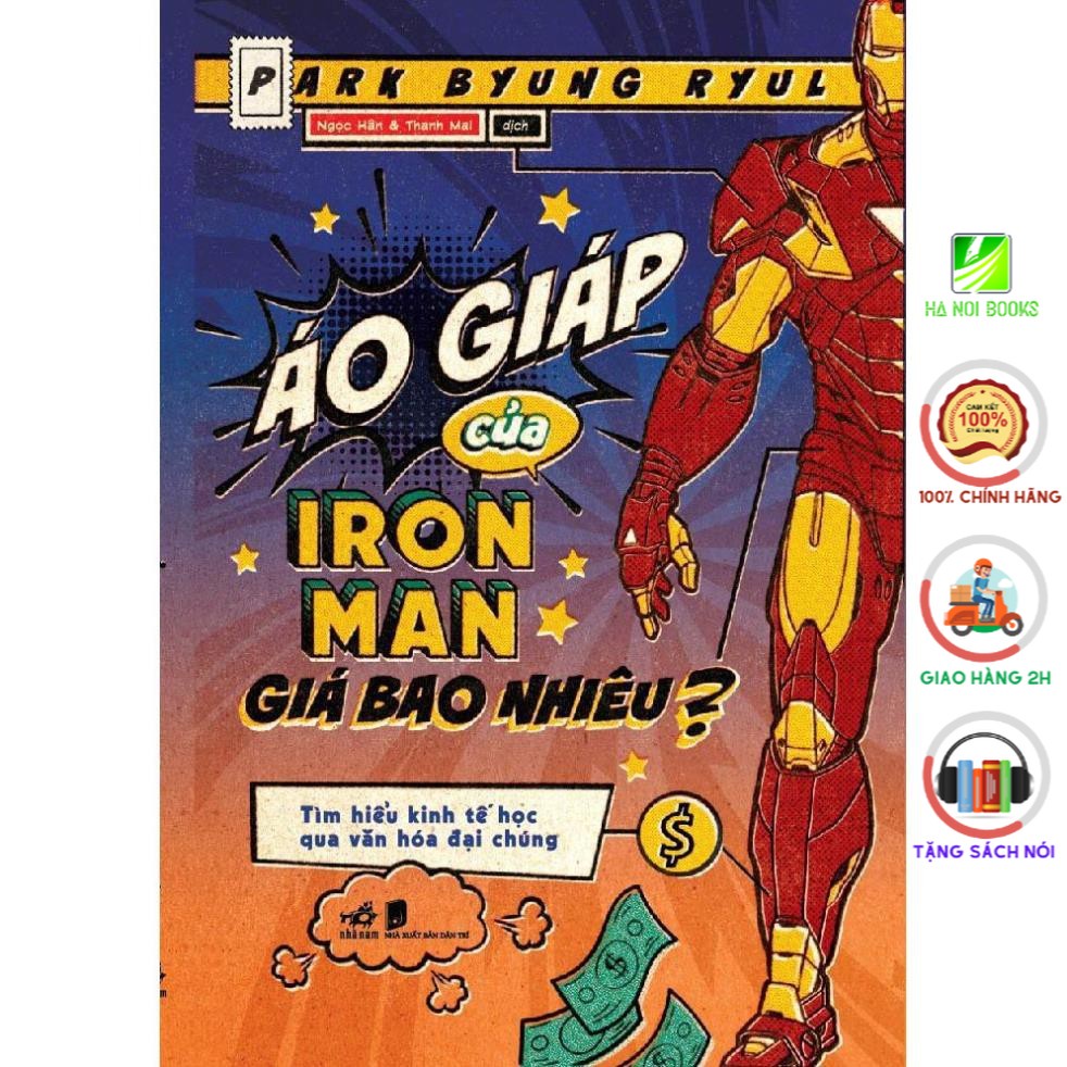 Sách Kinh Tế - Áo giáp của Iron Man giá bao nhiêu? [Nhã Nam]