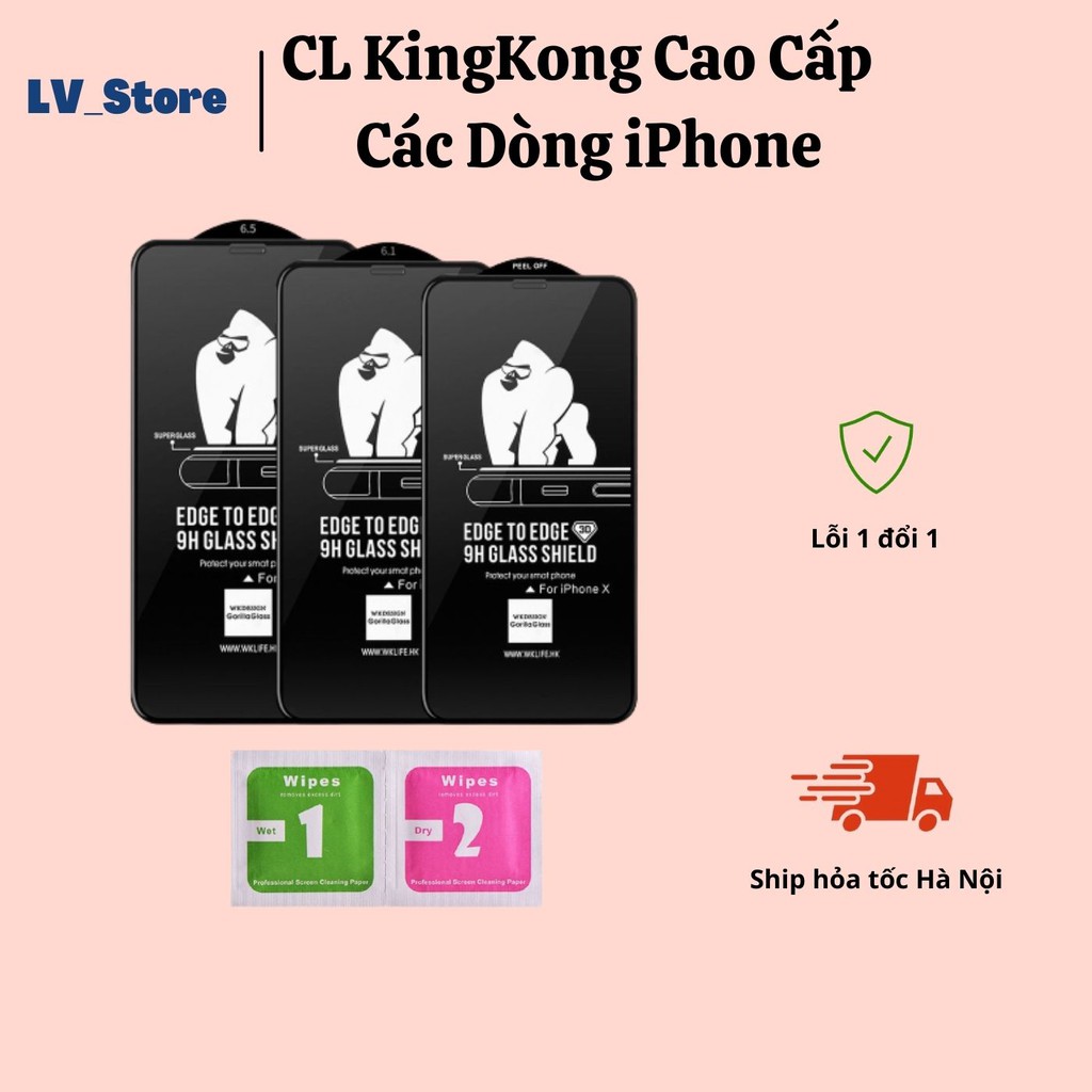 Kính Cường Lực KingKong Full Màn Tất Cả Các Dòng iPhone