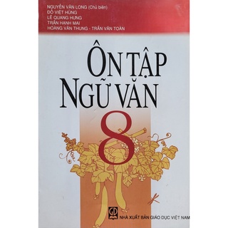 Sách - ôn tập ngữ văn 8 - nguyễn văn long - nxb giáo dục