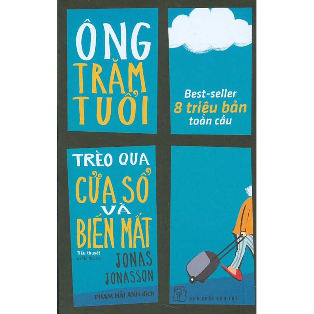 Sách - Ông Trăm Tuổi Trèo Qua Cửa Sổ Và Biến Mất