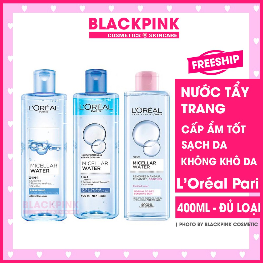 Nước tẩy trang Loreal 400ml - L'Oreal Paris 3-in-1 Micellar Water, nhẹ nhàng tẩy sạch cặn trang điểm