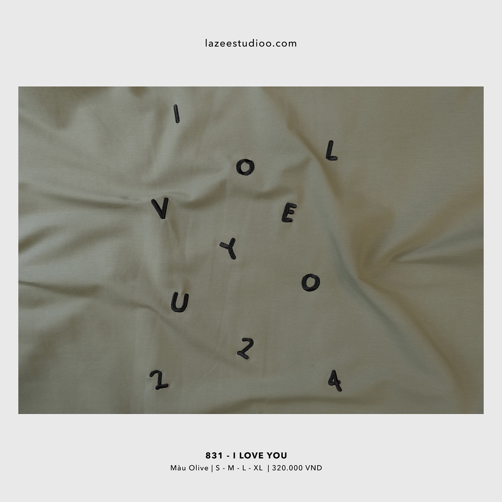 Áo thun - 831 I LOVE YOU | LAZEE STUDIOO | Olive - Xanh Lá Đậm - Trắng - Đen | Form Regular