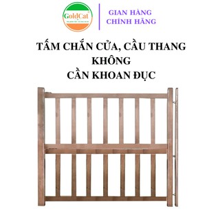 Tấm chắn Cửa, Cầu Thang thông minh thương hiệu Goldcat, Chất liệu gỗ Quế