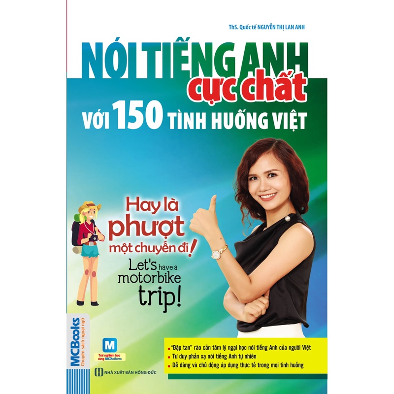 Sách Nói Tiếng Anh Cực Chất Với 150 Tình Huống Việt Hay Là Phượt Một Chuyến Đi
