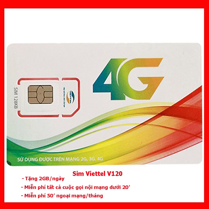 Sim 4G Viettel V120 tặng 4GB/ngày - Gọi Nội Mạng Miễn Phí