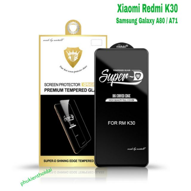 Kính cường lực Redmi K30 / Samsung Galaxy A80 / A71 dùng chung Full màn hiệu Super D viền mỏng cao cấp