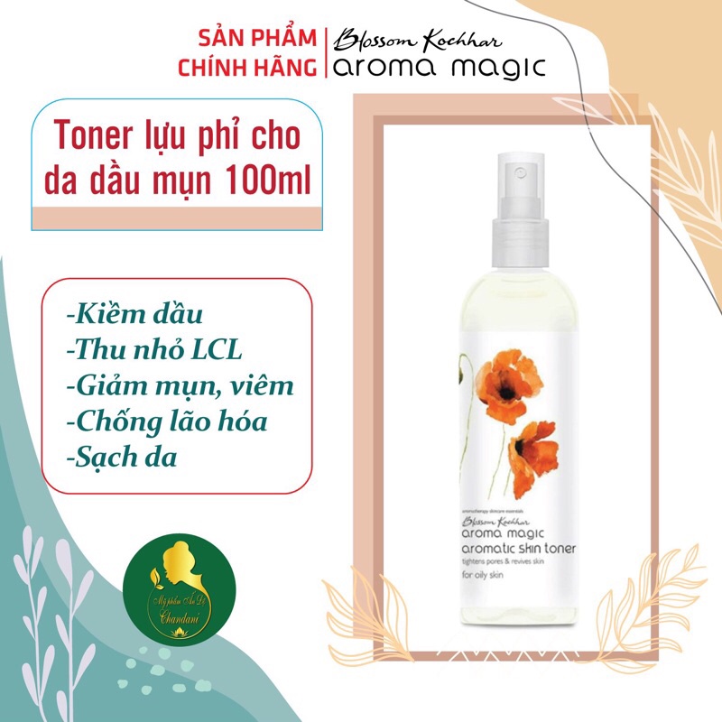 Toner lựu phỉ kiềm dầu, se lỗ chân lông cho da dầu mụn Aroma magic 100ml