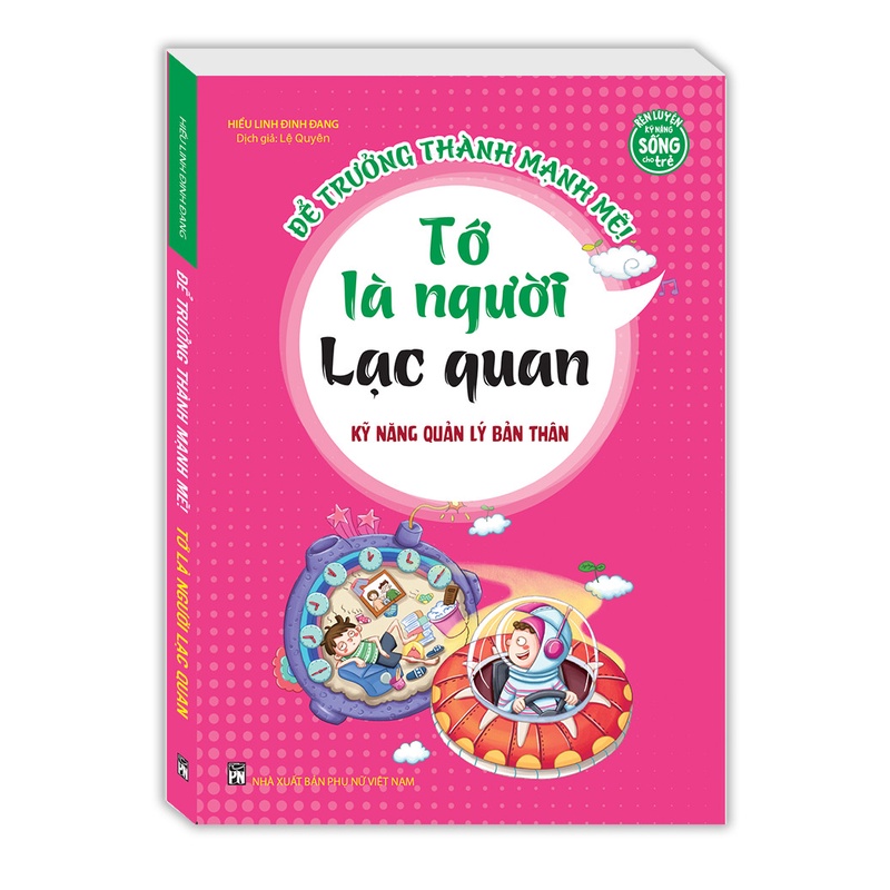 Sách - Kỹ năng quản lý bản thân - Tớ là người lạc quan