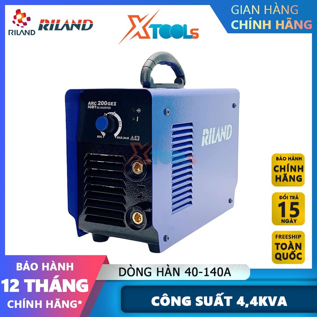Máy hàn điện tử Riland ARC200GE-II máy hàn que dải điện áp ra 17V- 58V công suất 4.400VA [CHÍNH HÃNG][XTOOLS]
