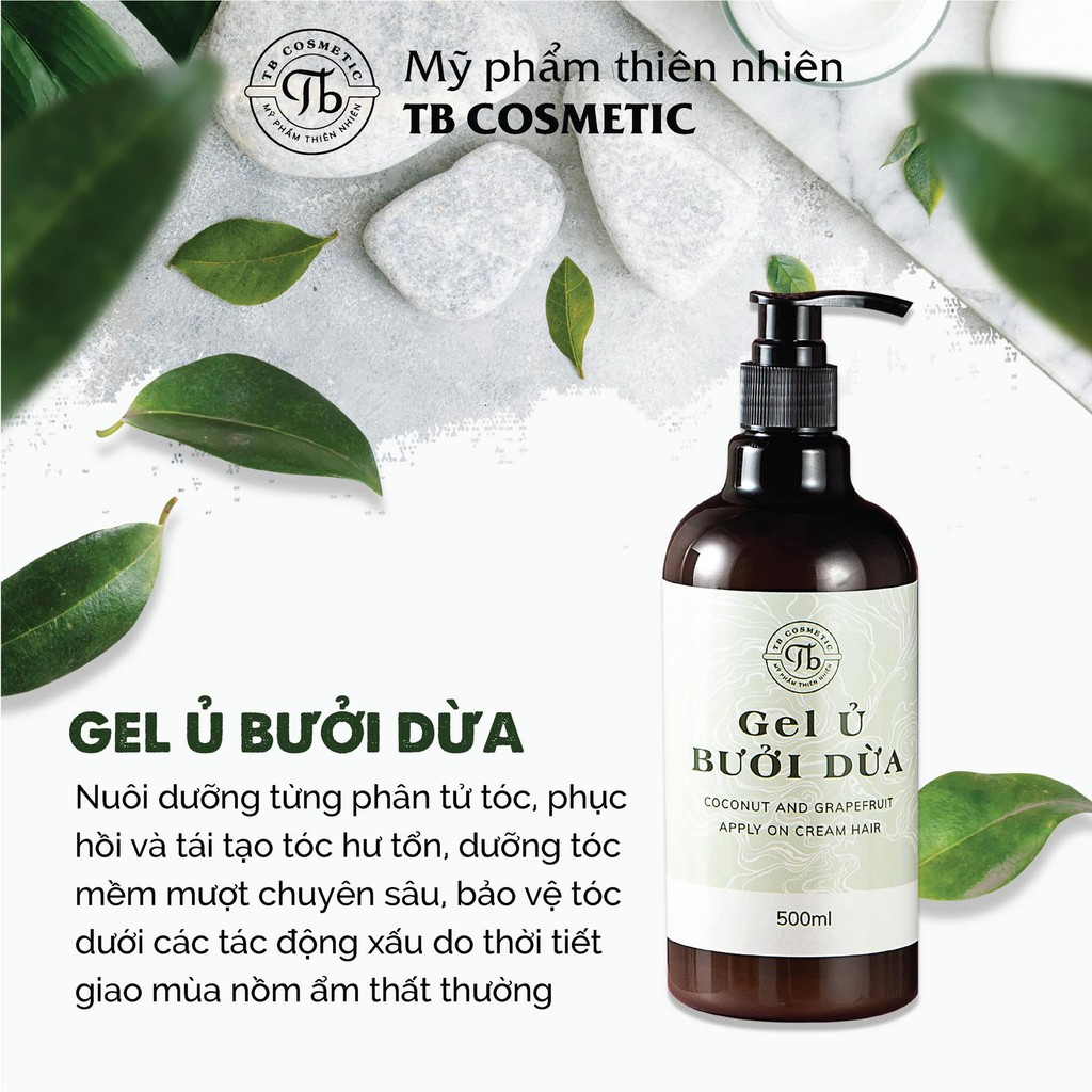 [CHÍNH HÃNG] GEL Ủ BƯỞI DỪA  TB COSMETIC PHỤC HỒI HƯ TỔN - HẾT SƠ RỐI - CHẺ NGỌN 100%