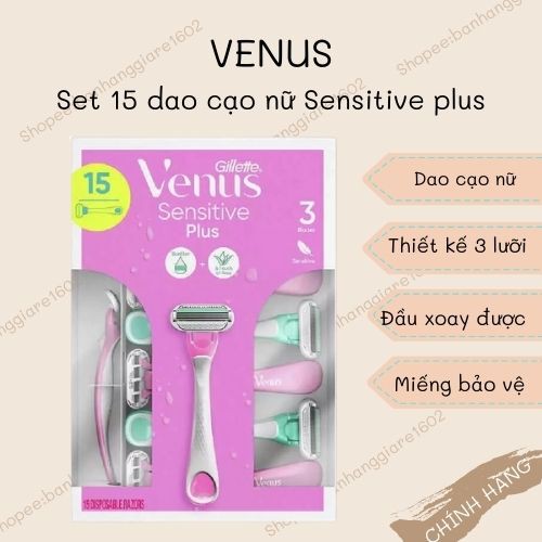 Set 15 dao cạo nữ Venus dòng Sensitive plus (Hàng Mỹ)